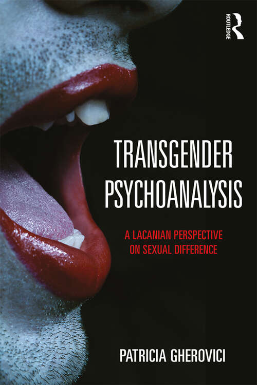 Book cover of Transgender Psychoanalysis: A Lacanian Perspective on Sexual Difference