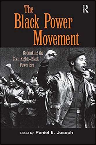 Book cover of The Black Power Movement: Rethinking the Civil Rights-Black Power Era