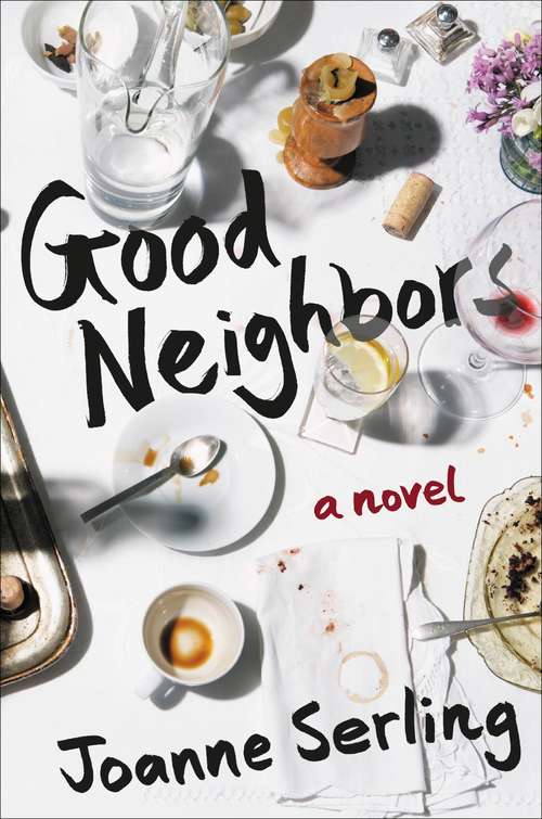 Book cover of Good Neighbors: A Novel