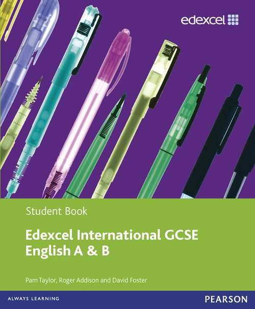 Book cover of Edexcel International GCSE English A and B: Student Book (1st edition) (PDF)