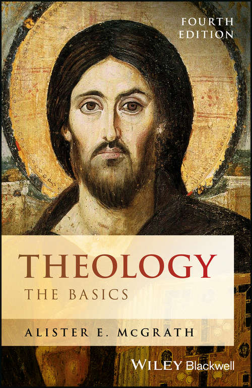 Book cover of Theology: The Basics (4) (Coursesmart Ser.)