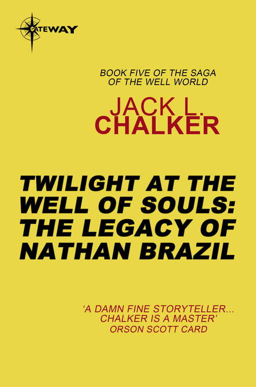 Book cover of Twilight at the Well of Souls: The Legacy of Nathan Brazil (The Well of Souls #5)
