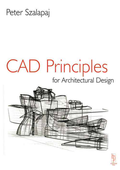 Book cover of CAD Principles for Architectural Design