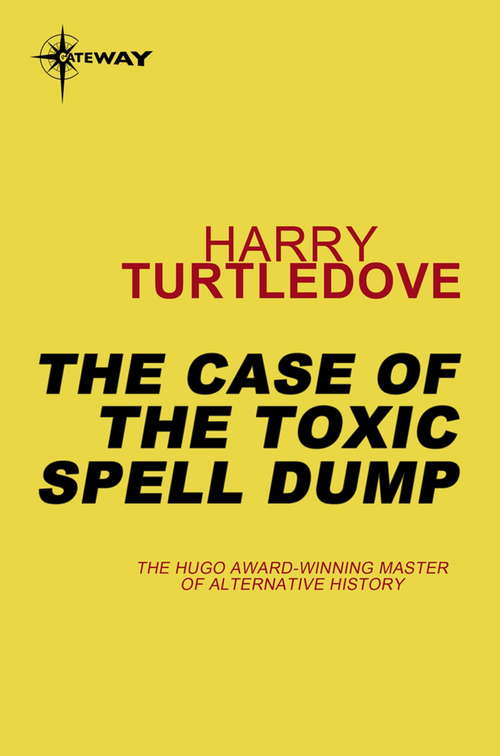 Book cover of The Case of the Toxic Spell Dump