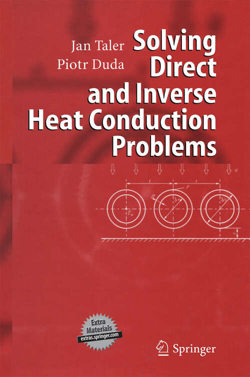 Book cover of Solving Direct and Inverse Heat Conduction Problems (2006)