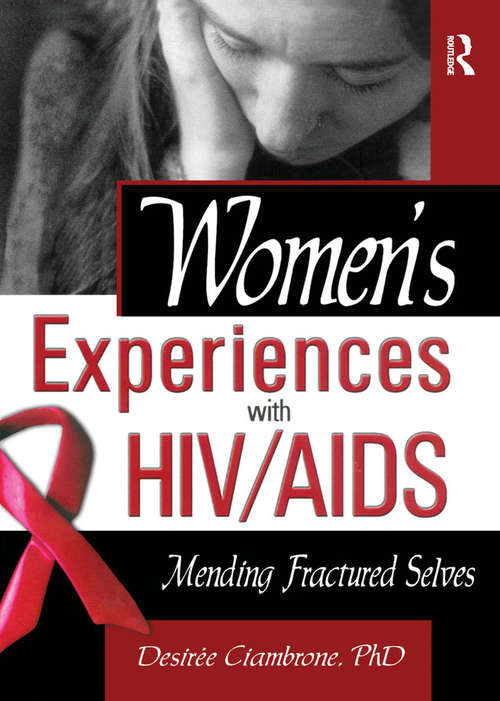 Book cover of Women's Experiences with HIV/AIDS: Mending Fractured Selves