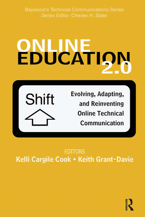 Book cover of Online Education 2.0: Evolving, Adapting, and Reinventing Online Technical Communication