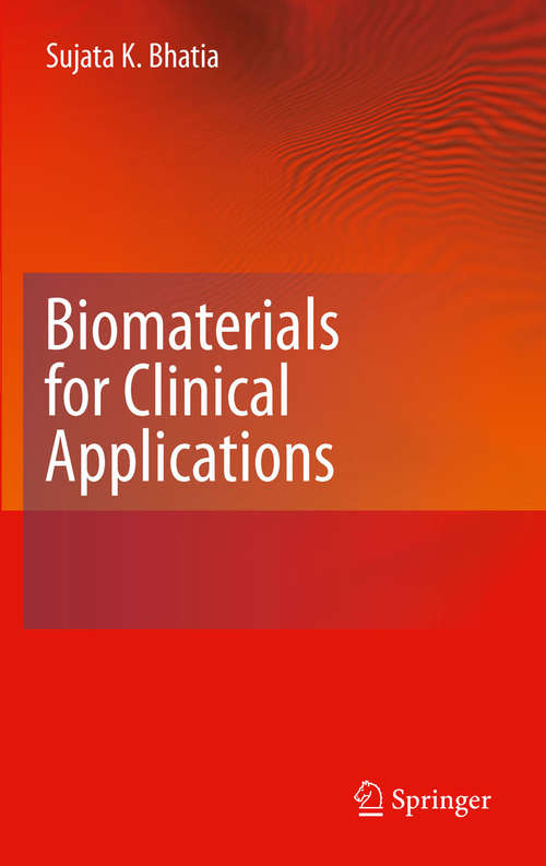 Book cover of Biomaterials for Clinical Applications: Novel Technologies For Clinical Applications (2010)