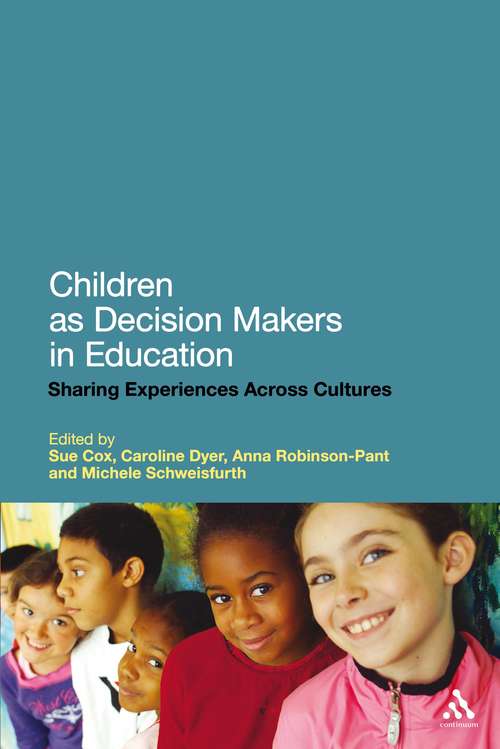 Book cover of Children as Decision Makers in Education: Sharing Experiences Across Cultures