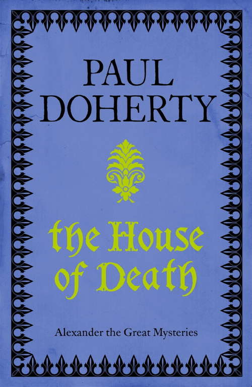 Book cover of The House of Death: An action-packed mystery from Ancient Greece (Soundings Ser.: Vol. 1)