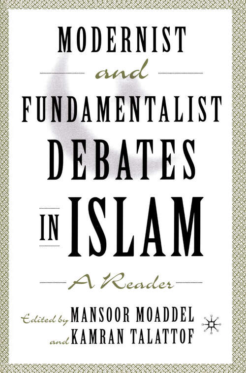 Book cover of Modernist and Fundamentalist Debates in Islam: A Reader (1st ed. 2000)