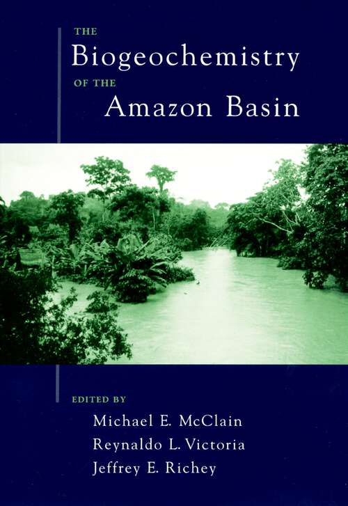 Book cover of The Biogeochemistry of the Amazon Basin