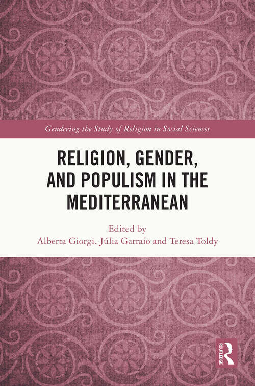 Book cover of Religion, Gender, and Populism in the Mediterranean (Gendering the Study of Religion in the Social Sciences)