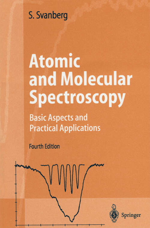 Book cover of Atomic and Molecular Spectroscopy: Basic Aspects and Practical Applications (4th ed. 2004) (Advanced Texts in Physics)