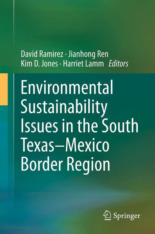 Book cover of Environmental Sustainability Issues in the South Texas–Mexico Border Region (2014)