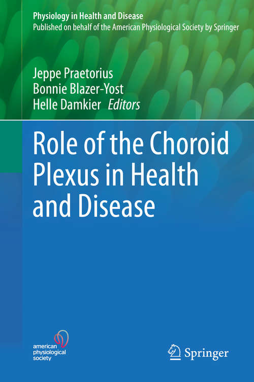 Book cover of Role of the Choroid Plexus in Health and Disease (1st ed. 2020) (Physiology in Health and Disease)