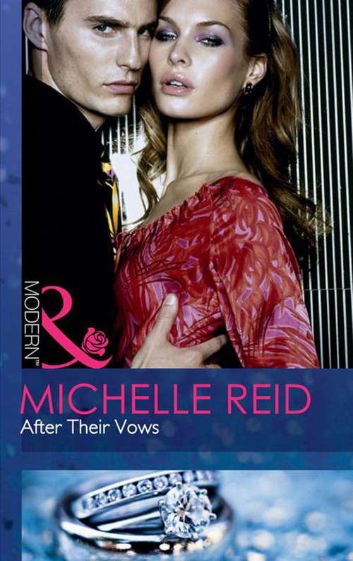 Book cover of After Their Vows: Vows Of Revenge / After Their Vows / Vows Made In Secret (ePub First edition) (Mills And Boon Modern Ser.)
