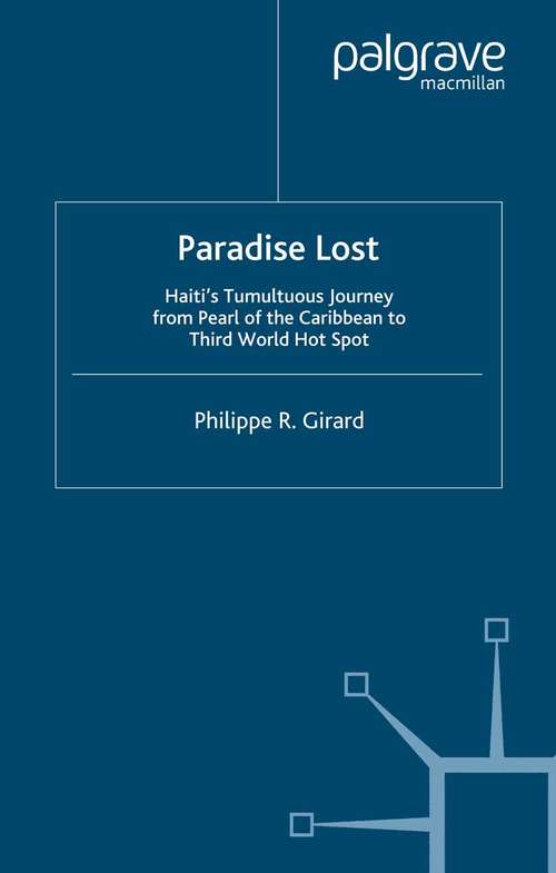 Book cover of Paradise Lost: Haiti's Tumultuous Journey from Pearl of the Caribbean to Third World Hotspot (2005)