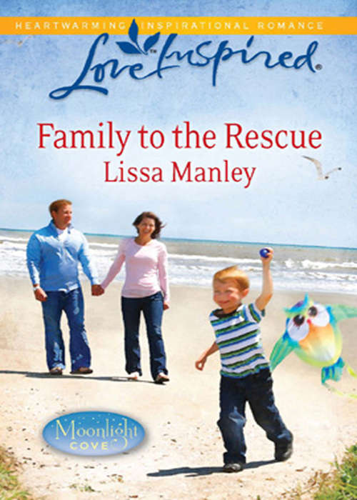 Book cover of Family to the Rescue (ePub First edition) (Moonlight Cove #1)