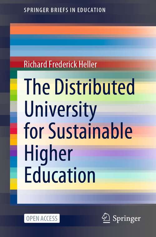 Book cover of The Distributed University for Sustainable Higher Education (1st ed. 2022) (SpringerBriefs in Education)