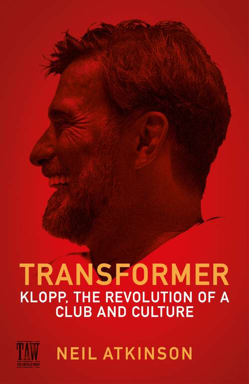 Book cover of Transformer: Klopp, the Revolution of a Club and Culture (Main)