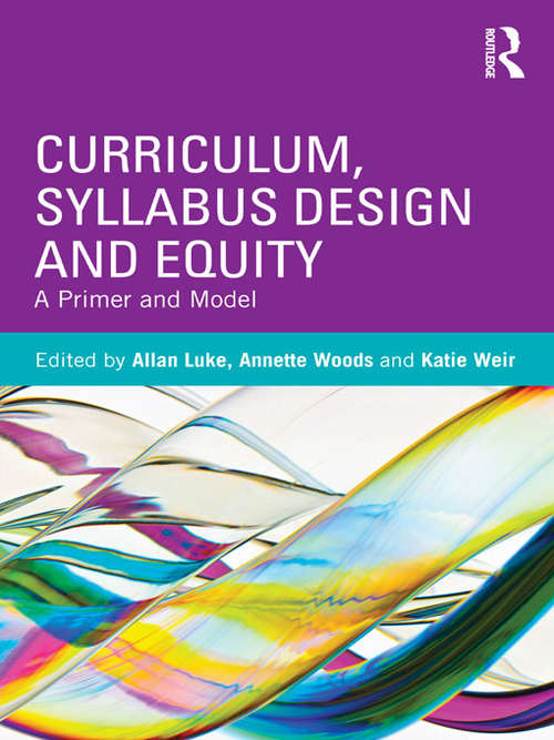 Book cover of Curriculum, Syllabus Design and Equity: A Primer and Model