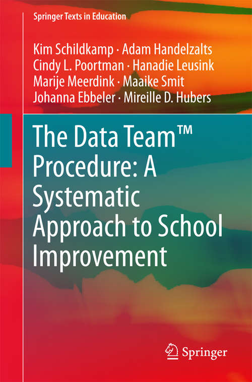Book cover of The Data Team™ Procedure: A Systematic Approach to School Improvement (Springer Texts in Education)