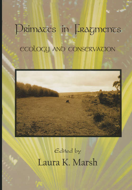 Book cover of Primates in Fragments: Ecology and Conservation (2003)