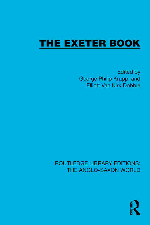 Book cover of The Exeter Book (Routledge Library Editions: The Anglo-Saxon World #9)