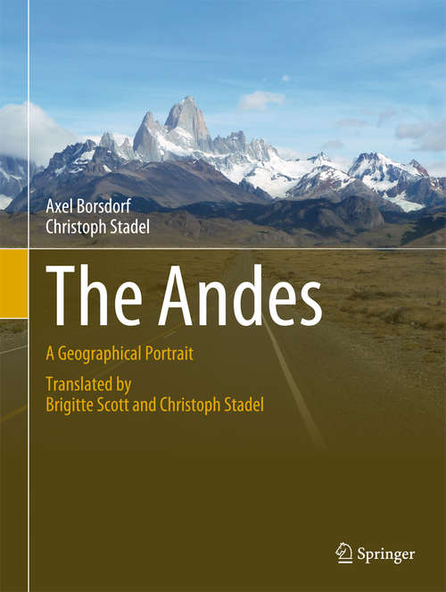 Book cover of The Andes: A Geographical Portrait (2015) (Springer Geography)