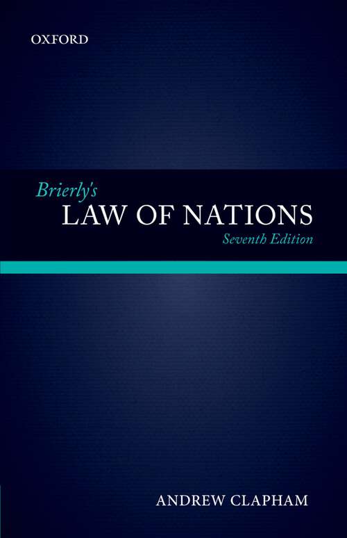 Book cover of Brierly's Law of Nations: An Introduction to the Role of International Law in International Relations (7)