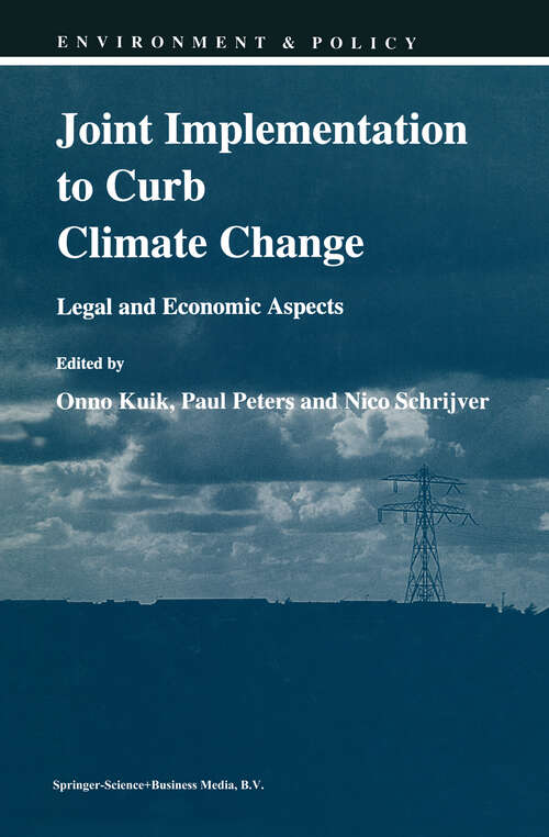Book cover of Joint Implementation to Curb Climate Change: Legal and Economic Aspects (1994) (Environment & Policy #2)