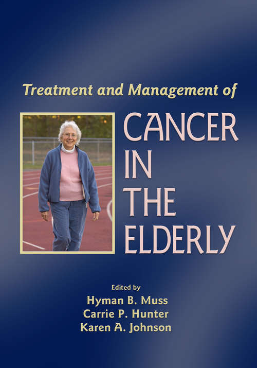 Book cover of Treatment and Management of Cancer in the Elderly