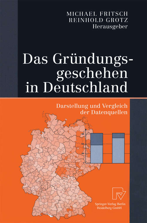 Book cover of Das Gründungsgeschehen in Deutschland: Darstellung und Vergleich der Datenquellen (2002)