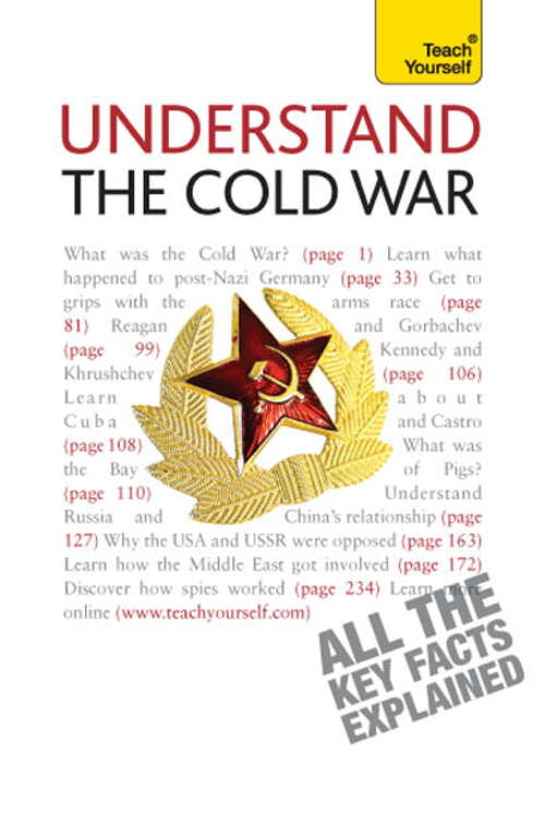 Book cover of Understand The Cold War: Teach Yourself (Teach Yourself)