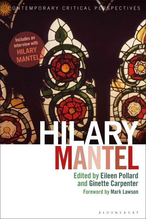 Book cover of Hilary Mantel: Contemporary Critical Perspectives (Contemporary Critical Perspectives)