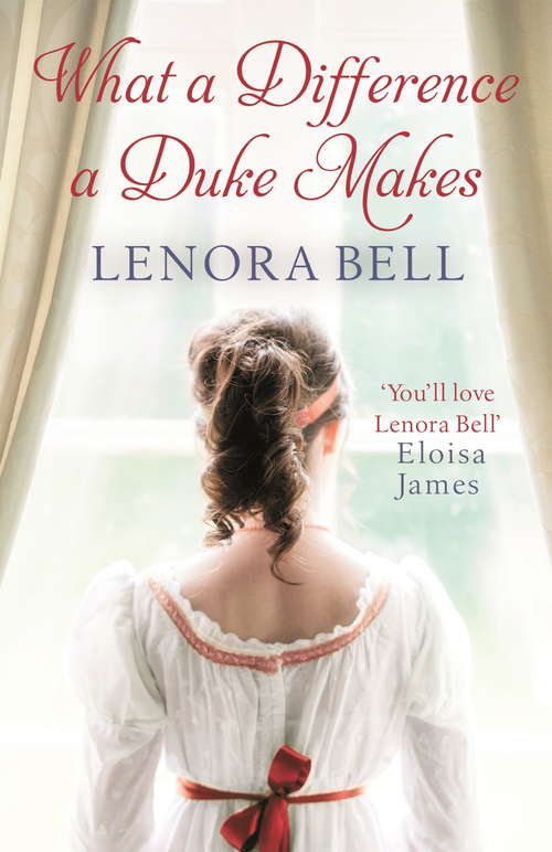 Book cover of What a Difference a Duke Makes: 'you'll Love Lenora Bell" (School for Dukes #1)