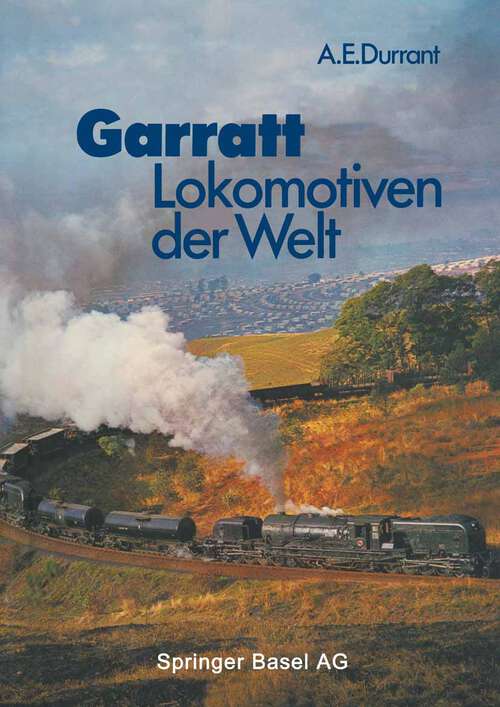 Book cover of Garratt-Lokomotiven der Welt: Übersetzt und bearbeitet von Wolfgang Stoffels (1984)