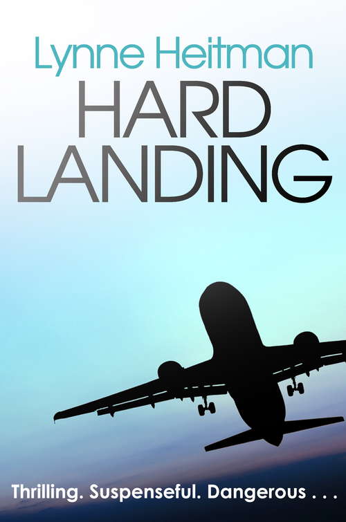 Book cover of Hard Landing: An Alex Shanahan Thriller (The\alex Shanahan Thrillers Ser. #1)