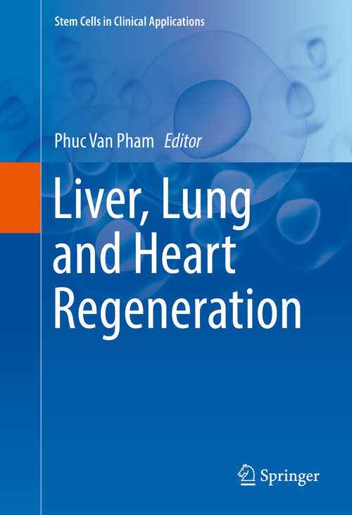 Book cover of Liver, Lung and Heart Regeneration (Stem Cells in Clinical Applications)