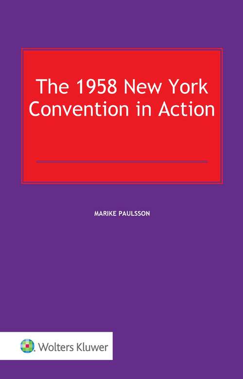 Book cover of The 1958 New York Convention in Action