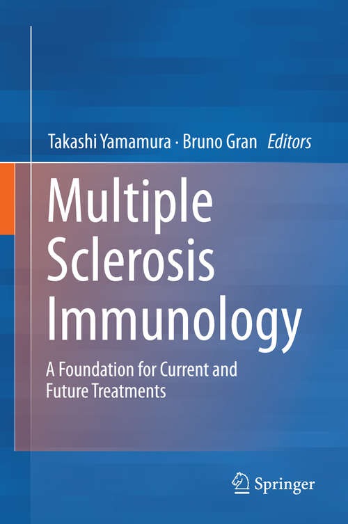 Book cover of Multiple Sclerosis Immunology: A Foundation for Current and Future Treatments (2013)