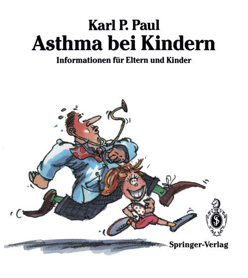 Book cover of Asthma bei Kindern: Informationen für Eltern und Kinder (1991)