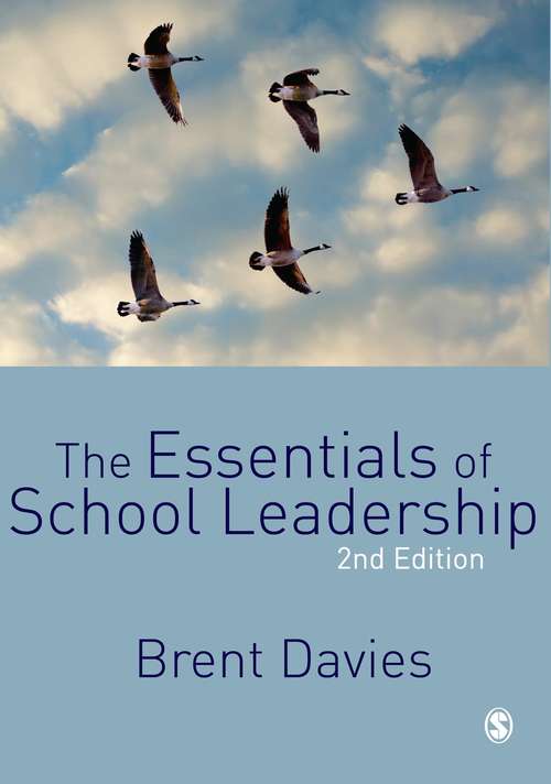 Book cover of The Essentials of School Leadership (Second Edition)