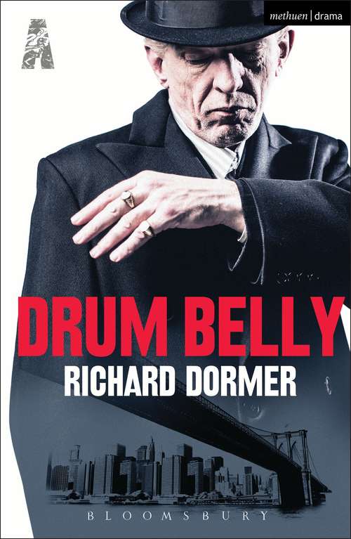 Book cover of Drum Belly: Freefall; Forgotten; Drum Belly; Planet Belfast; Desolate Heaven; The Boys Of Foley Street (Modern Plays)