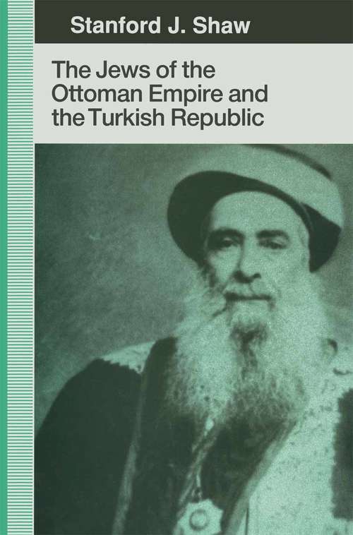 Book cover of The Jews of the Ottoman Empire and the Turkish Republic (1st ed. 1991)