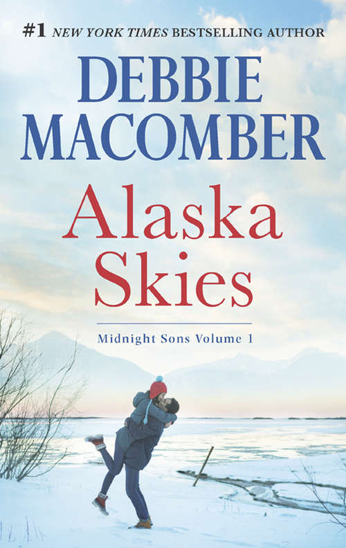 Book cover of Alaska Skies: Brides For Brothers / The Marriage Risk (ePub edition) (Midnight Sons Ser.)