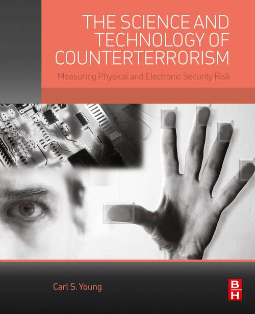 Book cover of The Science and Technology of Counterterrorism: Measuring Physical and Electronic Security Risk