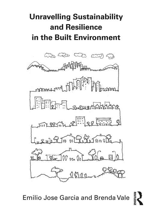 Book cover of Unravelling Sustainability and Resilience in the Built Environment