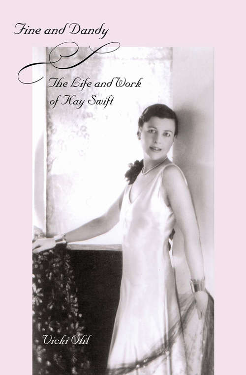 Book cover of Fine and Dandy: The Life and Work of Kay Swift